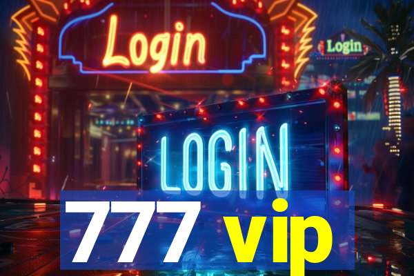 777 vip